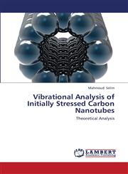 Vibrational Analysis of Initially Stressed Carbon Nanotubes,3659404470,9783659404474