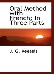 Oral Method with French In Three Parts,1103455974,9781103455973