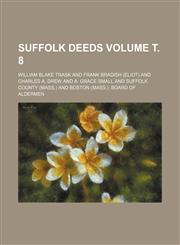 Suffolk deeds Volume т. 8,1153173549,9781153173544