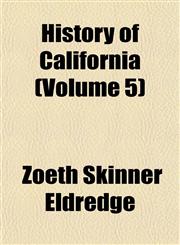 History of California (Volume 5),115229735X,9781152297357