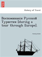 [During a Tour Through Europe].,1241737053,9781241737054