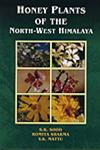 Honey Plants of the North-West Himalaya,8173871930,9788173871931