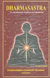 Dharmasastra A Link Between Tradition and Modernity 1st Edition,8186937498,9788186937495