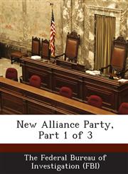New Alliance Party, Part 1 of 3,1288543352,9781288543359