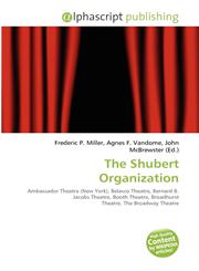 The Shubert Organization,613439565X,9786134395656
