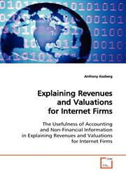 Explaining Revenues and Valuations for Internet Firms,3639128044,9783639128048