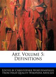 Art, Volume 5 Definitions,1241712832,9781241712839