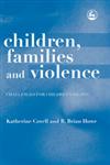 Children, Families and Violence Challenges for Children's Rights,1843106981,9781843106982