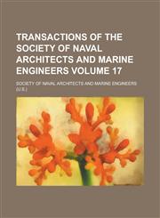 Transactions of the Society of Naval Architects and Marine Engineers Volume 17,1230011269,9781230011264