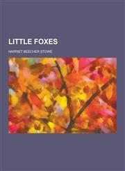 Little Foxes,1230396020,9781230396026