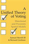 A Unified Theory of Voting Directional and Proximity Spatial Models,0521662222,9780521662222