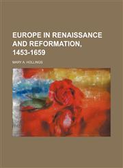 Europe in renaissance and reformation, 1453-1659,1154699145,9781154699142