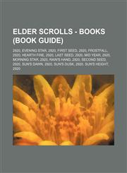 Elder Scrolls - Books (Book Guide) 2920, Evening Star, 2920, First Seed, 2920, Frostfall, 2920, Hearth Fire, 2920, Last Seed, 2920, Mid Year, 2920, Morning Star, 2920, Rain's Hand, 2920, Second Seed, 2920, Sun's Dawn, 2920, Sun's Dusk, 2920, Sun's Height,1234750074,9781234750077