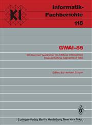 GWAI-85 9th German Workshop on Artificial Intelligence Dassel/Solling, September 23-27, 1985,3540164510,9783540164517