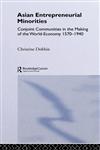 Asian Entrepreneurial Minorities Conjoint Communities in the Making of the World-Economy 1570-1940,0700704043,9780700704040