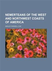 Nemerteans of the west and northwest coasts of America,1151002941,9781151002945