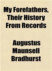 My Forefathers, Their History From Records,115174865X,9781151748652