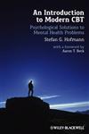 An Introduction to Modern CBT Psychological Solutions to Mental Health Problems,0470971754,9780470971758