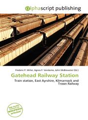 Gatehead Railway Station,6136819708,9786136819709