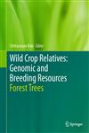 Wild Crop Relatives Genomic and Breeding Resources : Forest Trees,3642212492,9783642212499