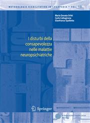 I disturbi della Consapevolezza Nelle Malattie Neuropsichiatriche,8847006562,9788847006560