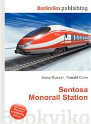 Sentosa Monorail Station,551123057X,9785511230573