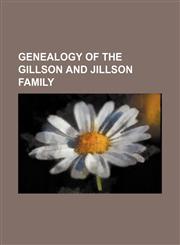 Genealogy of the Gillson and Jillson family,1152258524,9781152258525