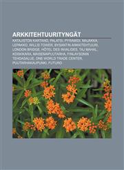 Arkkitehtuurityngat Katajiston Kartano, Palatsi, Pyramidi, Majakka, Lepakko, Willis Tower, Bysantin Arkkitehtuuri, London Bridge,1233339702,9781233339709