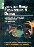 Computer Aided Engineering and Design 1st Edition,8122412084,9788122412086