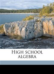 High school algebra,1177747286,9781177747288
