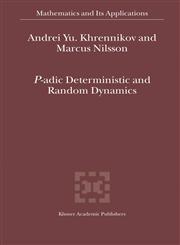 P-adic Deterministic and Random Dynamics,1402026595,9781402026591