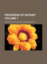 Progress of botany Volume 1,113026520X,9781130265200