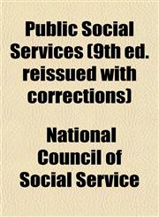 Public Social Services (9th ed. reissued with corrections),1151805475,9781151805478
