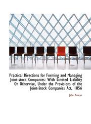 Practical Directions for Forming and Managing Joint-stock Companies With Limited Liability Or Other,1103841041,9781103841042
