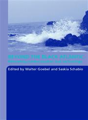 Beyond The Black Atlantic: Relocating Modernization and Technology,0415397987,9780415397988