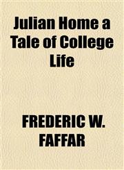 Julian Home a Tale of College Life,115108767X,9781151087676