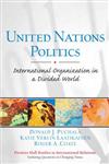 United Nations Politics International Organization in a Divided World 1st Edition,0131727656,9780131727656