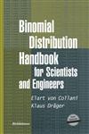 Binomial Distribution Handbook for Scientists and Engineers,0817641297,9780817641290