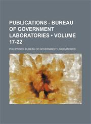 Publications - Bureau of Government Laboratories (Volume 17-22),1153952807,9781153952804