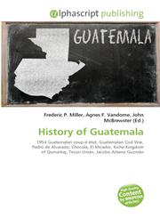 History of Guatemala,613000740X,9786130007409
