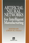 Artificial Neural Networks for Intelligent Manufacturing,0412480506,9780412480508