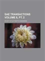 SAE transactions Volume 8, pt. 2,1231043695,9781231043691