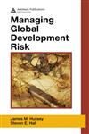 Managing Global Development Risk,1420055208,9781420055207