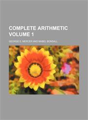 Complete arithmetic Volume 1,1151991880,9781151991881