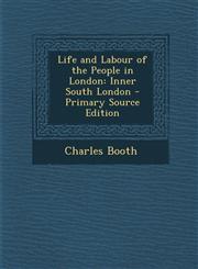 Life and Labour of the People in London Inner South London - Primary Source Edition,1294554719,9781294554714