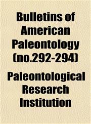 Bulletins of American Paleontology (no.292-294),1152876082,9781152876088