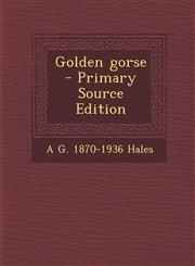 Golden Gorse - Primary Source Edition,1293516791,9781293516799