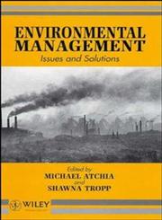 Environmental Management Issues and Solutions,0471955183,9780471955184