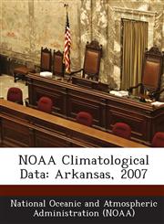 NOAA Climatological Data Arkansas, 2007,1249245885,9781249245889