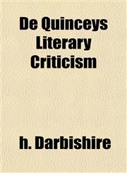 De Quinceys Literary Criticism,1153341492,9781153341493